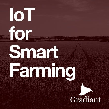 Smart Farming - Gradiant - IoT - Agricultura Inteligente Smart Farming - Gradiant - IoT - Agricultura Inteligente