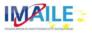  IMAILE (Innovative Methods for Awards Procedures of ICT Learning in Europe)